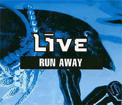 Live - Run Away